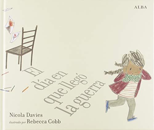 Libro EL DIA EN QUE LLEGO LA GUERRA de DAVIES NICOLA en Colombia, infantil