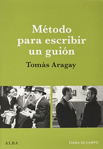 Libro METODO PARA ESCRIBIR UN GUION de ARAGAY TOMAS en Colombia, cine