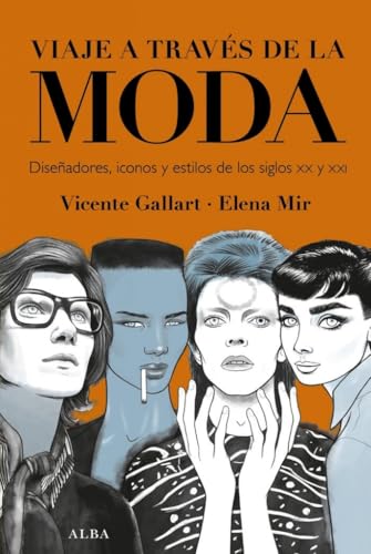 Libro VIAJE A TRAVES DE LA MODA DISENADORES ICONOS Y ESTILOS DE LOS SIGLOS XX Y XXI de GALLART VICENTE en Colombia, moda