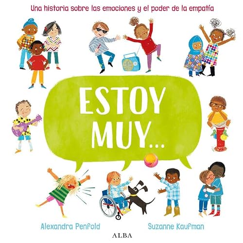 Libro ESTOY MUY UNA HISTORIA SOBRE LAS EMOCIONES Y EL PODER DE LA EMPATIA de PENFOLD ALEXANDRA en Colombia, infantil