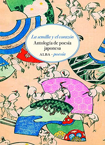 Libro LA SEMILLA Y EL CORAZON: ANTOLOGIA DE POESIA JAPONESA de VARIOS AUTORES en Colombia, poesia