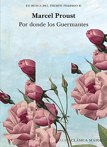 Libro EN BUSCA DEL TIEMPO PERDIDO VOL 2: POR DONDE LOS GUERMANTES de PROUST MARCEL en Colombia, literatura
