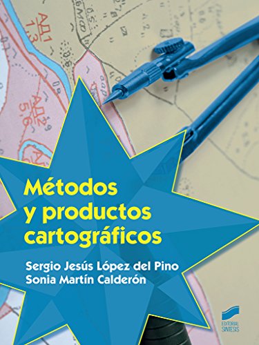 Libro Metodos Y Productos Cartograficos