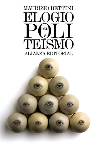 Libro Elogio Del Politeismo: Lo Que Podemos Ap