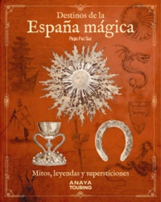 Libro Destinos De La España Mágica 2025 (Guias Singulares)