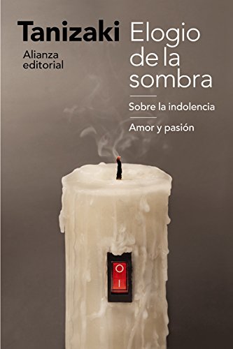 Libro ELOGIO DE LA SOMBRA SOBRE LA INDOLENCIA AMOR Y PASION de TANIZAKI JUNICHIRO en Colombia, ensayo
