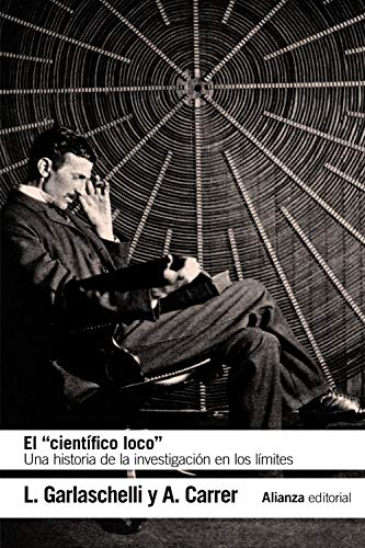 Libro El Cientifico Loco, Una Historia De La I