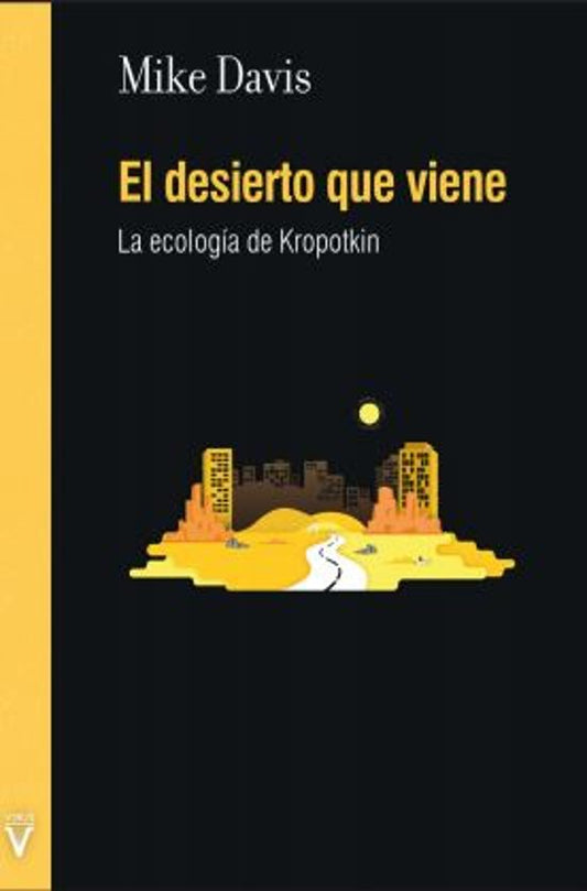 Libro El Desierto Que Viene La Ecologia De Kr