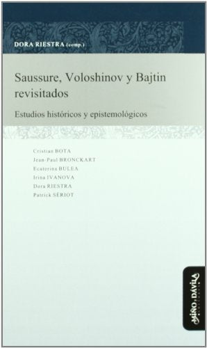 Libro Saussure, Voloshinov Y Bajtin Revisitrad
