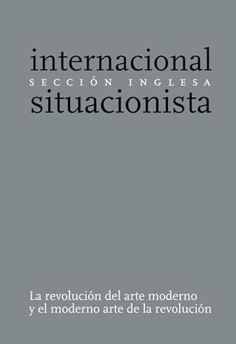 Libro INTERNACIONAL SITUACIONISTA LA REVUCION de INTERNACIONAL SITUACIONEISTA en Colombia, ensayo
