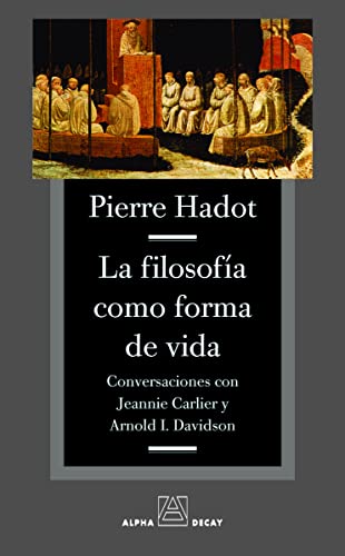 Libro LA FILOSOFIA COMO FORMA DE VIDA de HADOT PIERRE en Colombia, filosofia