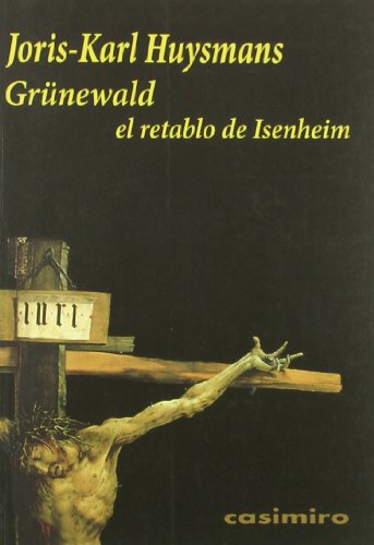 Libro GRUNEWAIL EL RETRATO DE ISENHEIM de HUYSMANS JORIS-KARL en Colombia, estetica