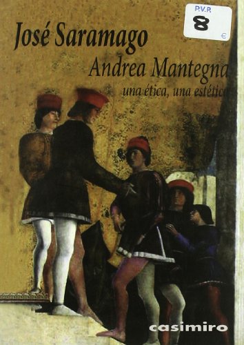 Libro ANDREA MANTEGNA UNA ETICA UNA ESTETICA de SARAMAGO JOSE en Colombia, estetica