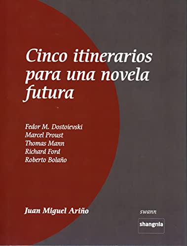Libro CINCO ITINERARIOS PARA UNA NOVELA FUTURA de ARIÑO JUAN MIGUEL en Colombia, ensayo literario