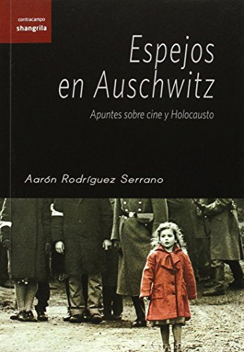 Libro Espejos De Auschwitz, Apuntes Sobre Cine
