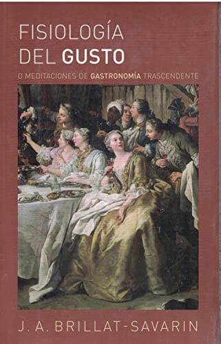 Libro Fisiologia Del Gusto O Meditaciones De G