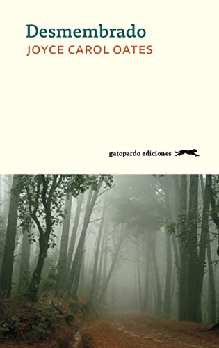 Libro DESMEMBRADO de OATES JOYCE CAROL en Colombia, literatura