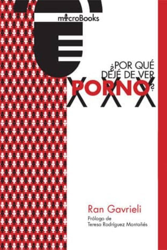 Libro POR QUE DEJE DE VER PORNO de RAU GAVRIELLE en Colombia, ensayo