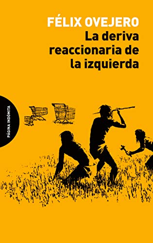 Libro La Deriva Reaccionaria De La Izquierda