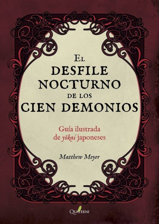 Libro El Desfile Nocturno De Los 100 Demonios de Meyer Matthew - Quaterni