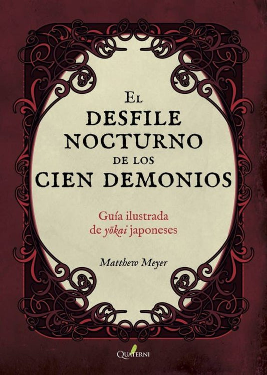 Libro El Desfile Nocturno De Los 100 Demonios de Meyer Matthew - Quaterni