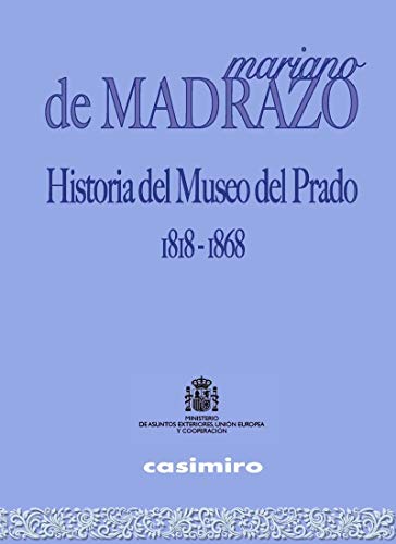 Libro Historia Del Museo Del Prado 1918-1868