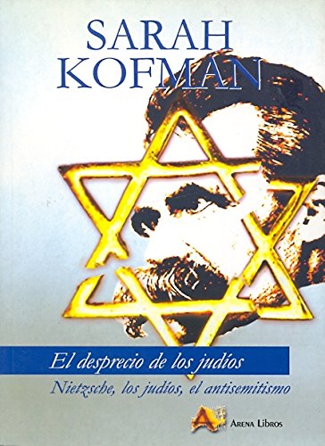 Libro EL DESPRECIO DE LOS JUDIOS de KOFMAN SARAH en Colombia, ensayo filosofico
