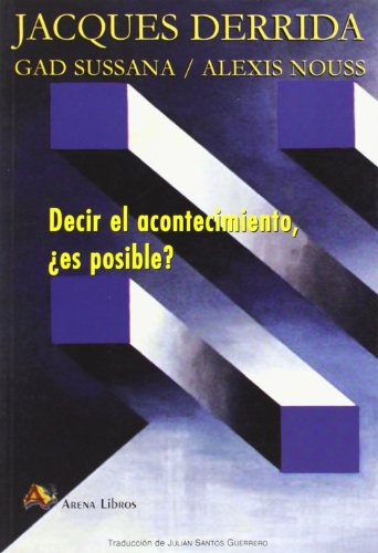 Libro Decir El Acontecimiento. ¿Es Posible?