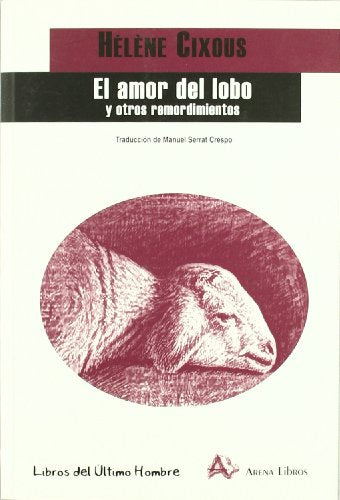 Libro El Amor Del Lobo Y Otros Remordimientos