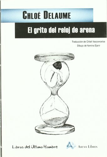 Libro EL GRITO DEL RELOJ DE ARENA de DELAUME CHLOE en Colombia, literatura