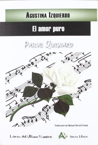 Libro EL AMOR PURO de IZQUIERDO AGUSTINA-PASCAL QUIG en Colombia, literatura