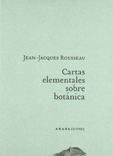 Libro CARTAS ELEMENTALES SOBRE BOTANICA de ROUSSEAU JEAN JACQUES en Colombia, biologia