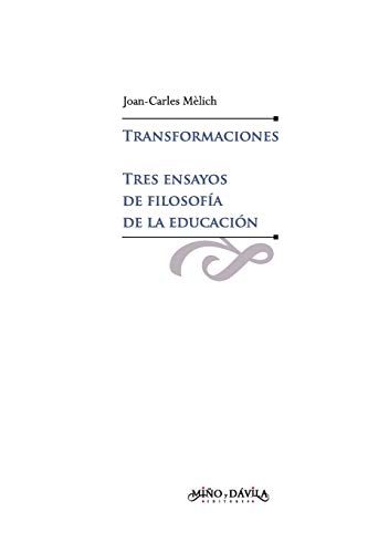 Libro Transformaciones Tres Ensayos De Filosof