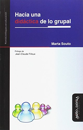 Libro HACIA UNA DIDACTICA DE LO GRUPAL de SOUTO MARTA en Colombia, pedagogia