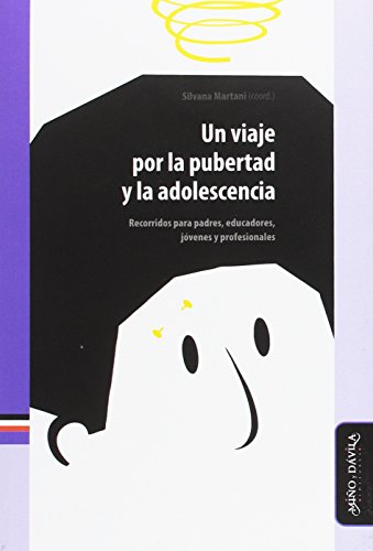 Libro UN VIAJE POR LA PUBERTAD Y LA ADOLESCENCIA de MARTANI SILVANA en Colombia, educacion