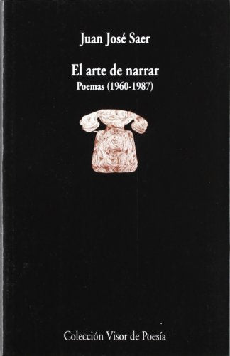 Libro El Arte De Narrar-Poemas 1960-1987