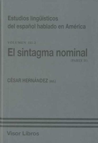 Libro ESTUDIOS LINGUISTICOS DEL ESPANOL EL SINTAGMA NOMINAL VOL III 2 de HENRNADEZ CESAR en Colombia, lingüística