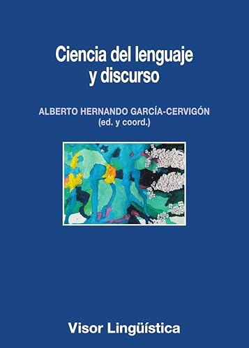 Libro CIENCIA DE LENGUAJE Y DISCURSO de GARCIA-CERVIGON ALBERTO HERNAN en Colombia, lingüística
