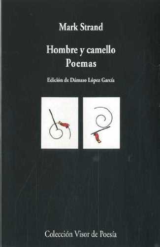 Libro HOMBRE Y CAMELLO POEMAS de STRAND MARK en Colombia, poesia