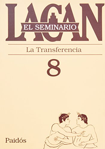 Libro SEMINARIO 8 LA TRANSFERENCIA de LACAN JACQUES en Colombia, psicoanalisis