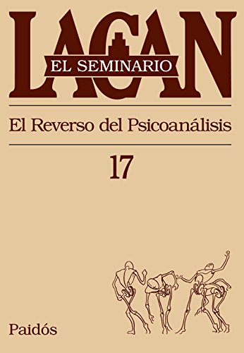 Libro SEMINARIO 17 EL REVERSO DEL PSICOANALIS de LACAN JACQUES en Colombia, psicoanalisis