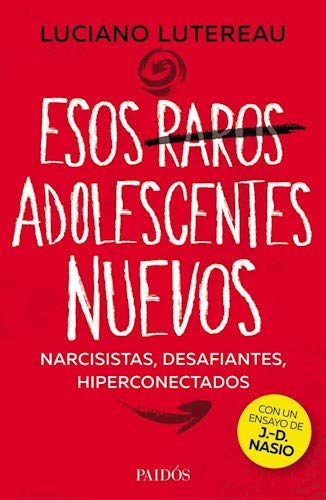 Libro Esos Raros Adolescentes Nuevos Narcisist