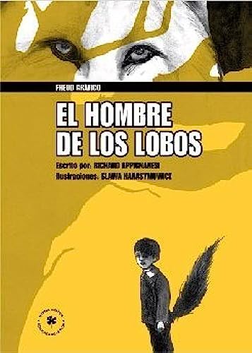 Libro EL HOMBRE DE LOS LOBOS FREUD GRAFICO de APPIGNANESI RICHARD en Colombia, comic - novela grafica