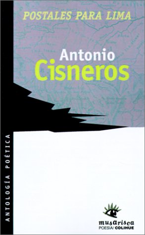 Libro POSTALES PARA LIMA de CISNEROS ANTONIO en Colombia, poesia