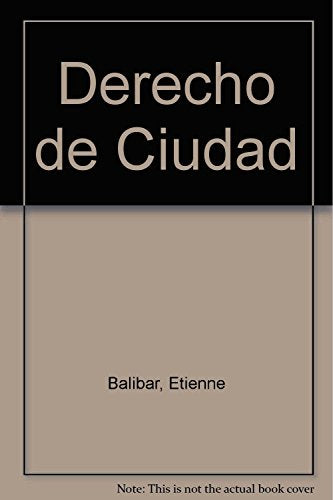 Libro DERECHO DE CIUDAD CULTURA Y POLITICA EN DEMOCRACIA de BALIBAR ETIENNE en Colombia, politica