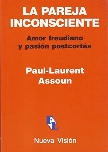 Libro La Pareja Inconsciente. Amor Freudiano Y