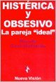 Libro Histerica Y Obsesivo. La Pareja Ideal