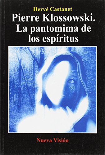 Libro PIERRE KLOSSOWSKI LA PANTOMIMA DE LOS ESPIRITUS de HERVE CASTANET en Colombia, literatura