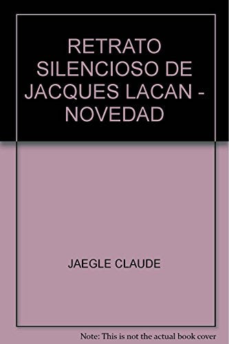 Libro Retrato Silencioso De Jacques Lacan