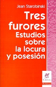 Libro Tres Furores, Estudios Sobre La Locura Y